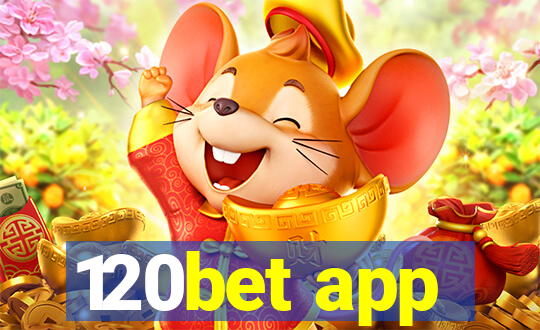 120bet app